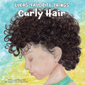 Lukas' Favorite Things: Curly Hair (Hardcover)